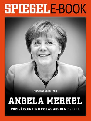 cover image of Angela Merkel--Porträts und Interviews aus dem SPIEGEL